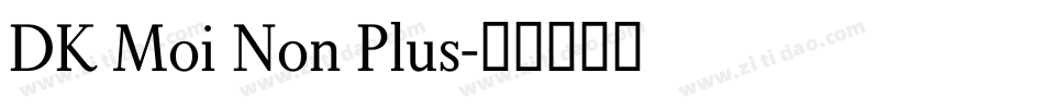 DK Moi Non Plus字体转换